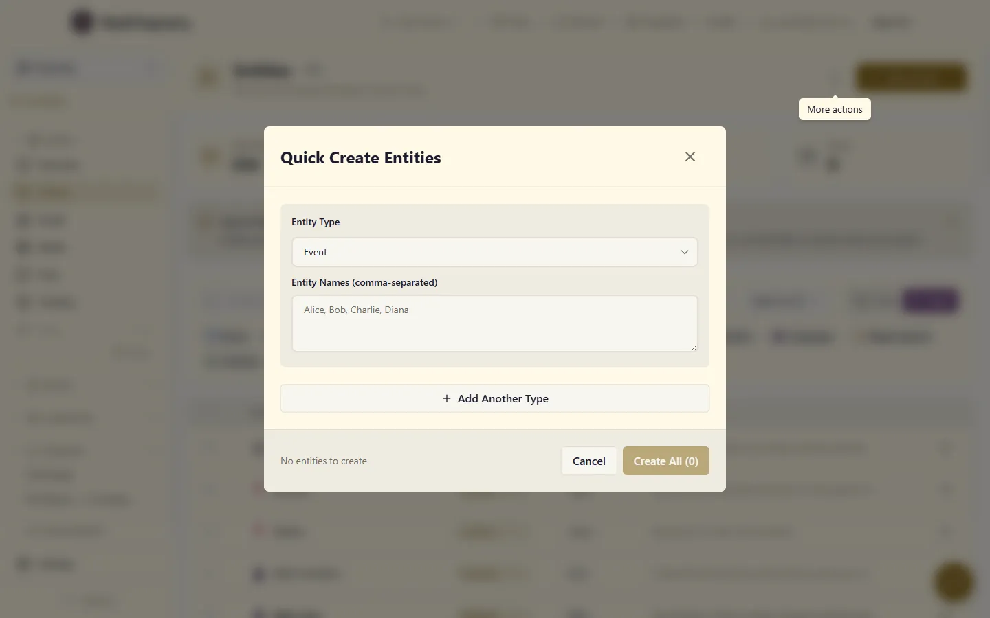 Quick Create Entities modal: Entity Type dropdown set to Event, a comma-separated Entity Names text area with 'Alice, Bob, Charlie, Diana', an 'Add Another Type' button, and Cancel / Create All buttons at the bottom