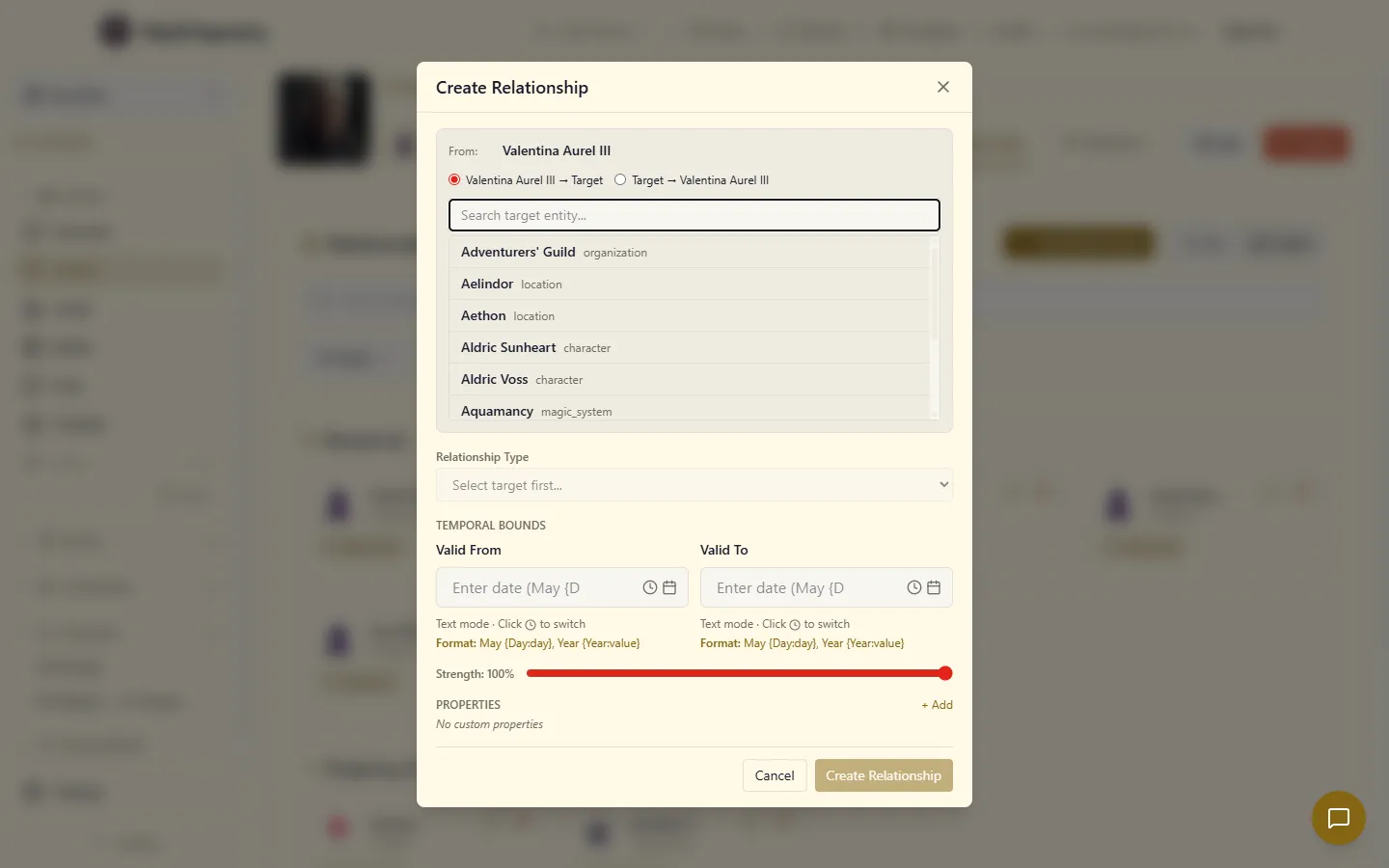 Create Relationship modal: 'From: Valentina Aurel III', direction toggle, target entity autocomplete with a dropdown listing matching entities, Relationship Type selector, Temporal Bounds (Valid From / Valid To) fields with world calendar pickers, strength slider, and extended properties section